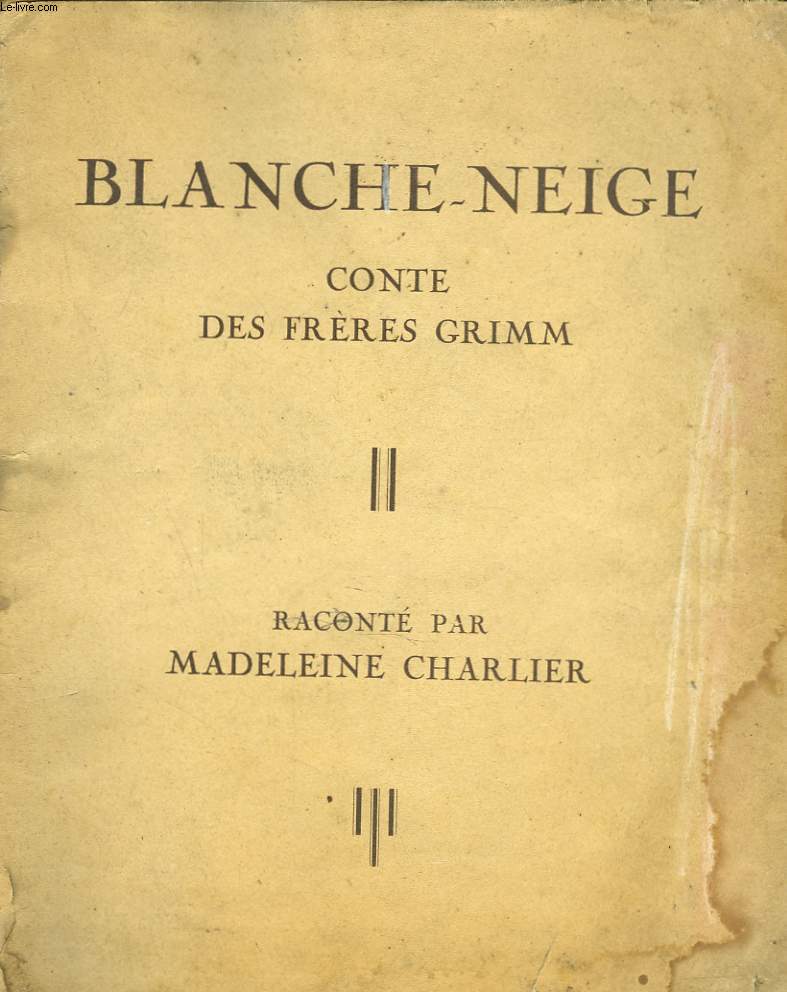 BLANCHE-NEIGE. CONTE DES FRERES GRIMM