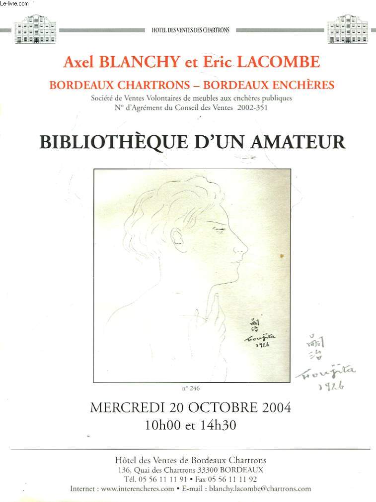 CATALOGUE VENTE AUX ENCHERES, BIBLIOTHEQUE D4UN AMATEUR. MERCREDI 20 OCTOBRE 2004