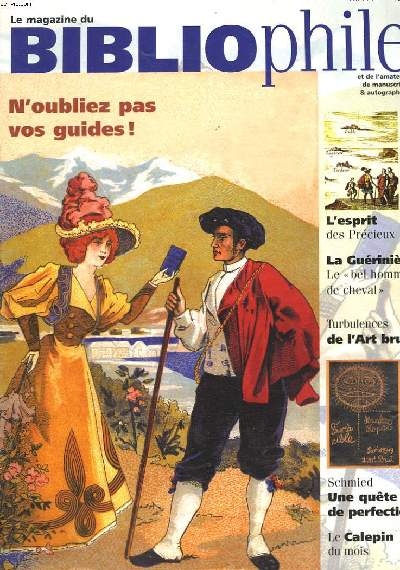 LE MAGAZINE DU BIBLIOPHILE ET DE L'AMATEUR DE MANUSCRITS ET AUTOGRAPHES N9, JUILLET/AOT 2001. L'ESPRIT DES PRECIEUX / LA GUERINIERE, LE BEL HOMME DE CHEVAL