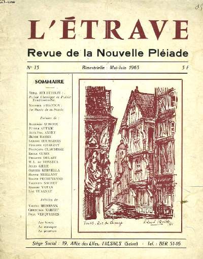 L'ETRAVE, REVUE DE LA NOUVELLE PLEIADE N13, MAI-JUIN 1963. VITAL HEURTEBIZE, POESIE CLASSIQUE ET TRADITIONNELLE / MAURICE D'HARTOY AU MUSEE DE LA POESIE / POEMES DE BERNARD AURORE / PIERRE AUTIZE / ALEX-PAUL AXELY / HENRI BASSIS ...