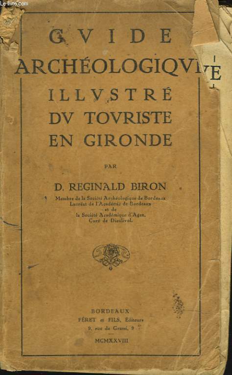 GUIDE ARCHEOLOGIQUE ILLUSTRE DU TOURISTE EN GIRONDE