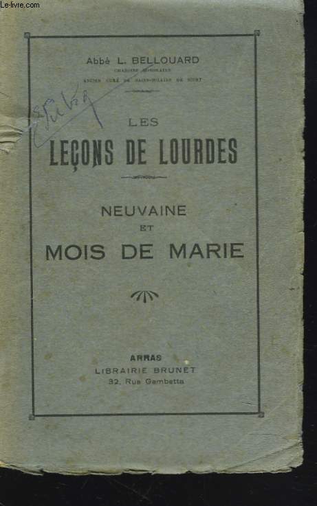 LES LECONS DE LOURDES. NEUVAINE ET MOIS DE MARIE