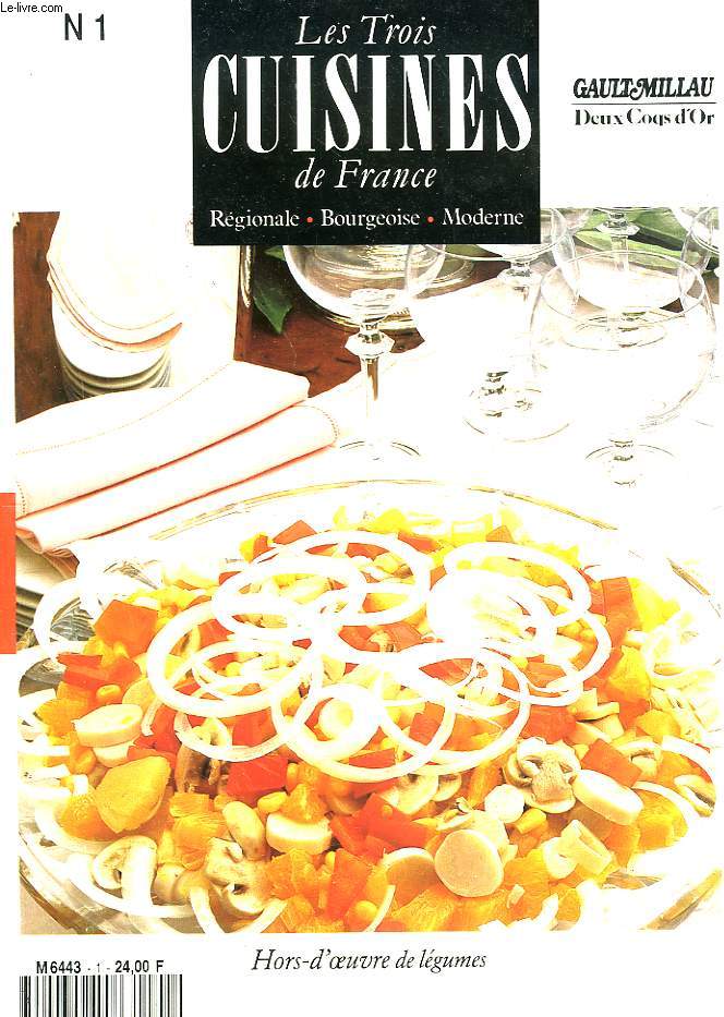 LES TROIS CUISINES DE FRANCE. REGIONALE, BOURGEOISE, MODERNE. N1. HORS D'OEUVRES DE LEGUMES.