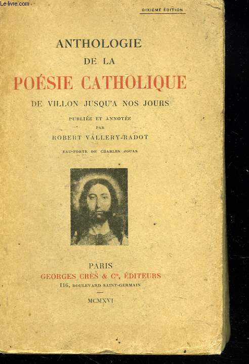 ANTHOLOGIE DE LA POESIE CATOLIQUE DE VILLON JUSQU'A NOS JOURS.