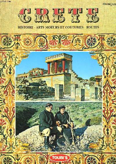 CRETE. HISTOIRE, ART, FOLKLORE, VIE CONTEMPORAINE