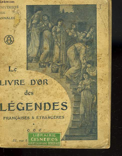 LE LIVRE D'OR DES LEGENDES FRANCAISES ET ETRANGERES