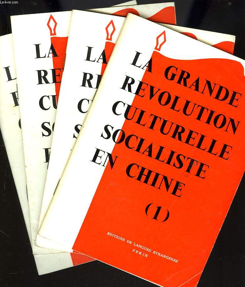 GRANDE REVOLUTION CULTURELLE SOCIALISTE EN CHINE 1, 2, 3 ET 4.