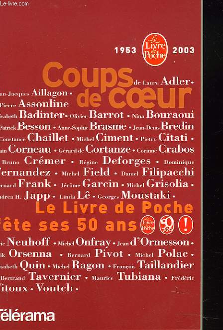 COUPS DE COEUR. 1953-2003 LE LIVRE DE POCHE FTE SES 50 ANS.