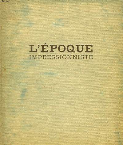 L'EPOQUE IMPRESSIONNISTE
