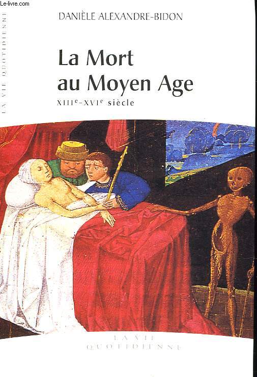 LA MORT AU MOYEN-AGE XIIIe-XVIe SIECLE