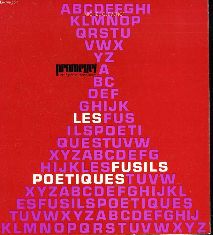 PROMESSES, N SPECIAL HORS-SERIE. LES FUSILS POETIQUES.