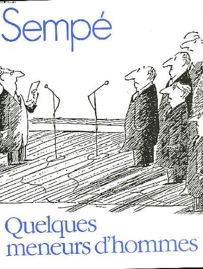 QUELQUES MENEURS D'HOMME