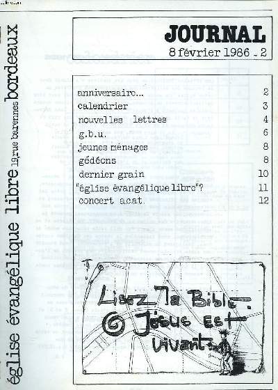 JOURNAL DE L'EGLISE EVANGELIQUE LIBRE DE BORDEAUX, 8 FEVRIER 1986. ANIVERSAIRE / CALENDRIER / NOUVELLES, LETTRES / G.B.U. / JEUNES MENAGES / GEDEONS / DERNIER GRAIN / 