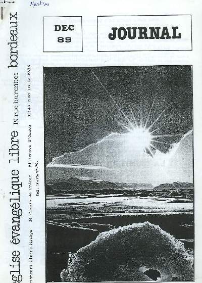 JOURNAL DE L'EGLISE EVANGELIQUE LIBRE DE BORDEAUX, DECEMBRE 1989. OMBRES ET LUMIERES / LA RUE DE BARENNE VICTIME D'UNE ATTTAQUE A MAIN ARMEE / LA SEMAINE DE PRIERE UNIVERSELLE DE L'ALLIANCE EVANGELIQUE