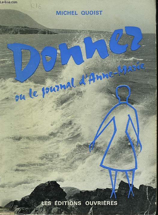 DONNER, OU LE JOURNAL D'ANNE-MARIE