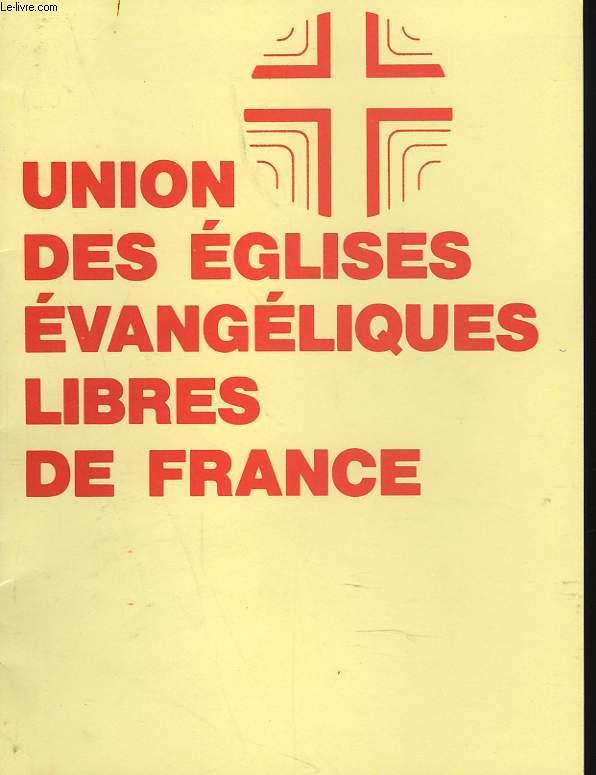 UNION DES EGLISES EVANGELIQUES LIBRES DE FRANCE