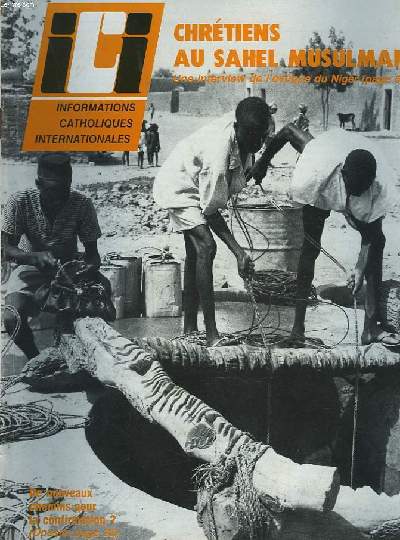 ICI. INFORMATIONS CATHOLIQUES INTERNATIONALES N 559. 15 FEVRIER 1981. CHRETIENS AU SAHEL MUSULMAN, UNE INTERVIEW DE L'EVQUE DU NIGER. / DE NOUVEAUX CHEMINS POUR LA CONFIRMATION ? / MGR LUSTIGER, NOUVEL ARCHEVEQUE DE PARIS / POLOGNE, LECH WALESA ...