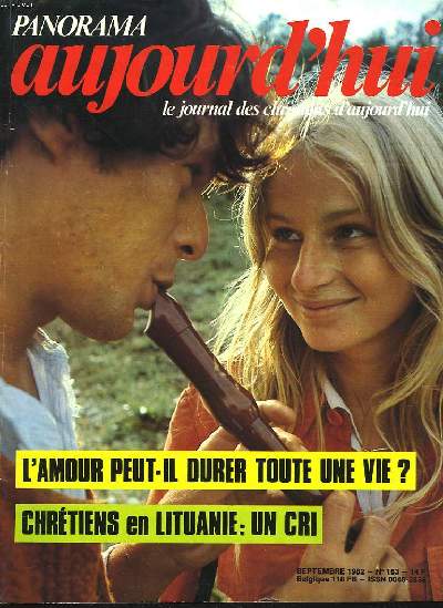 PANORAMA AUJOURD'HUI, LE JOURNAL DES CHRETIENS D'AUJOURD'HUI. N 163, L'AMOUR PEUT-IL DURER TOUTE UNE VIE ? / CHRETIENS EN LITUANIE, UN CRI / CONVERSATION AVEC MARGUERITE HOPPENOT / 2 PRTRES FRANCAIS CONDAMNES AU BRESIL / ...
