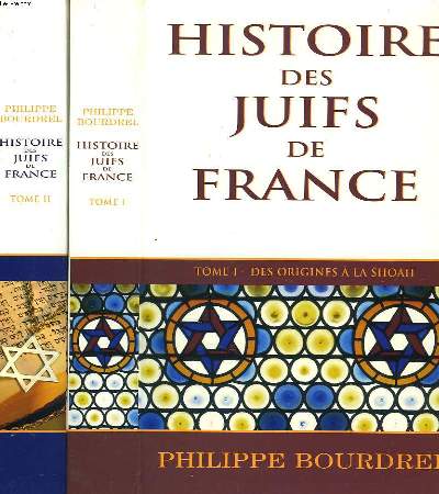 HISTOIRE DES JUIFS DE FRANCE EN 2 TOMES.