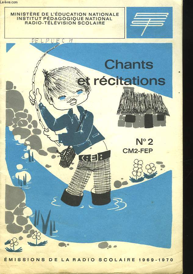 CHANTS ET RECITATONS N2. CM2, FEP. EMISSIONS DE LA RADIO SCOLAIRE 1969-1970