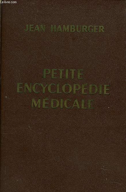 PETITE ENCYCLOPEDIE MEDICALE