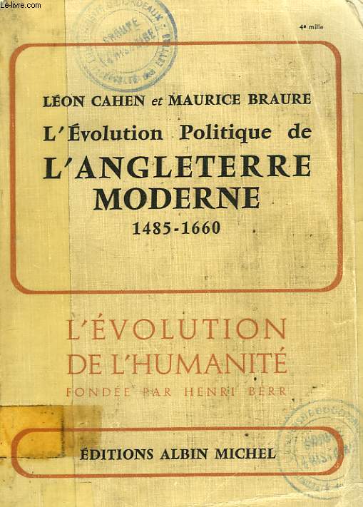 L'EVOLUTION POLITIQUIE DE L'ANGLETERRE MODERNE 1485-1660.