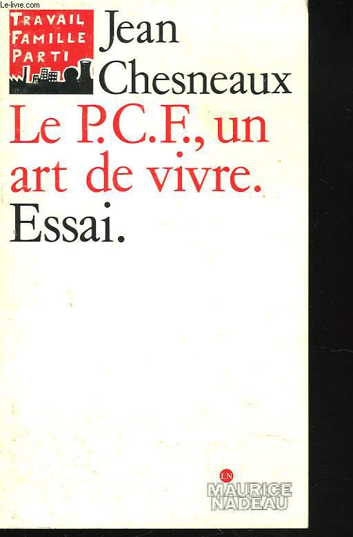 LE P.C.F., UN ART DE VIVRE. ESSAI.