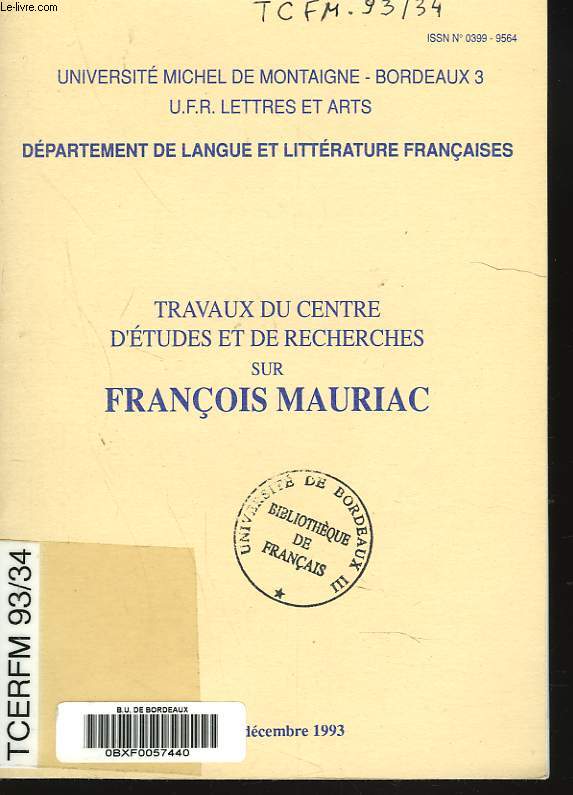 TRAVAUX DU CENTRE D'ETUDES ET DE RECHERCHES SUR FRANCOIS MAURIAC N 34, DECEMBRE 1993. PAULE LAPEYRE, 
