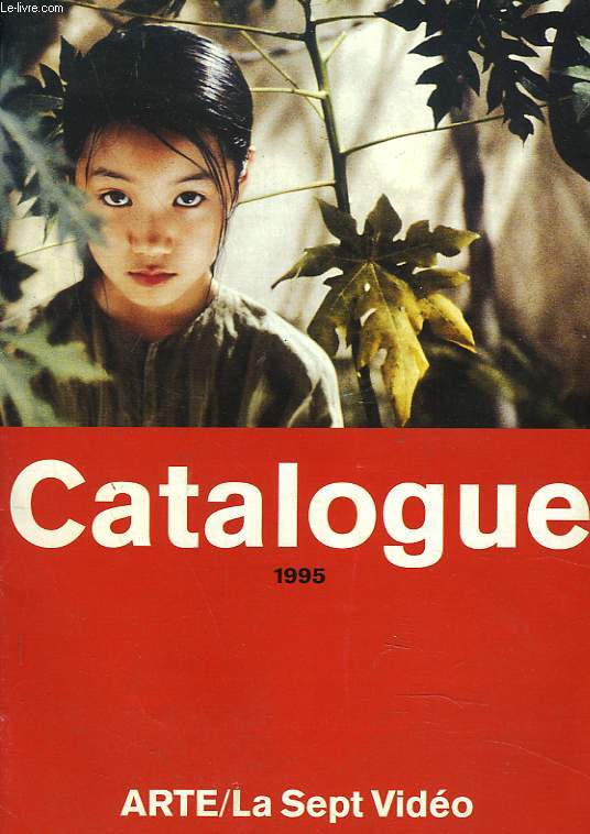 CATALOGUE 1995. ARTE / LA SEPT VIDEO