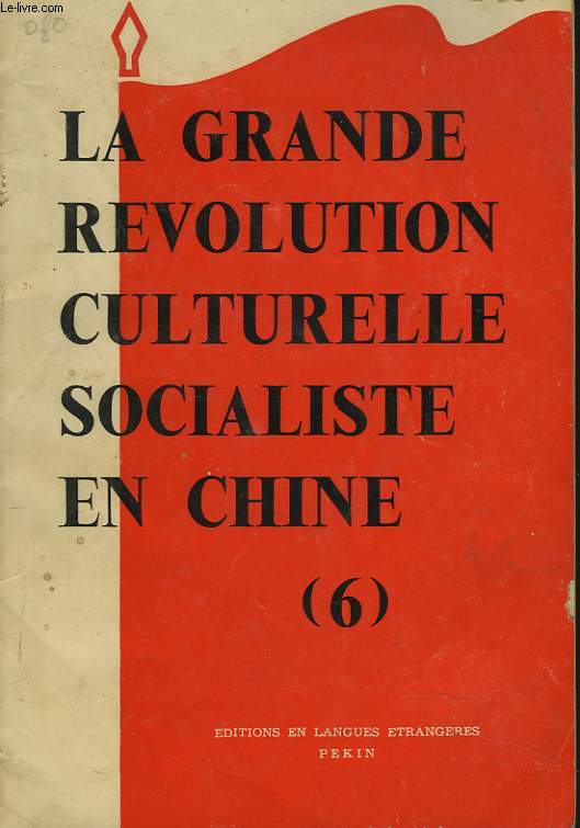 LA GRANDE REVOLUTION CULTURELLE SOCIALISTE EN CHINE (6)