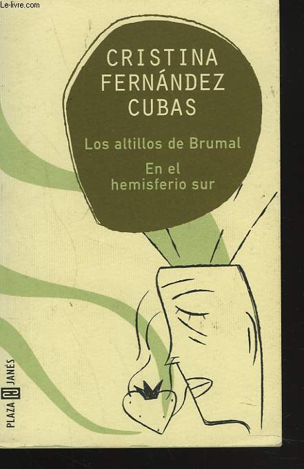 LOS ALTILLOS DE BRUMAL. EN EL HEMISFERIO SUR. + envoi de l'auteur