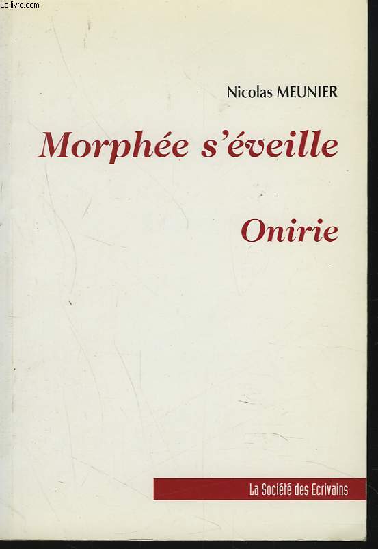 MORPHEE S'EVEILLE. ONIRIE.