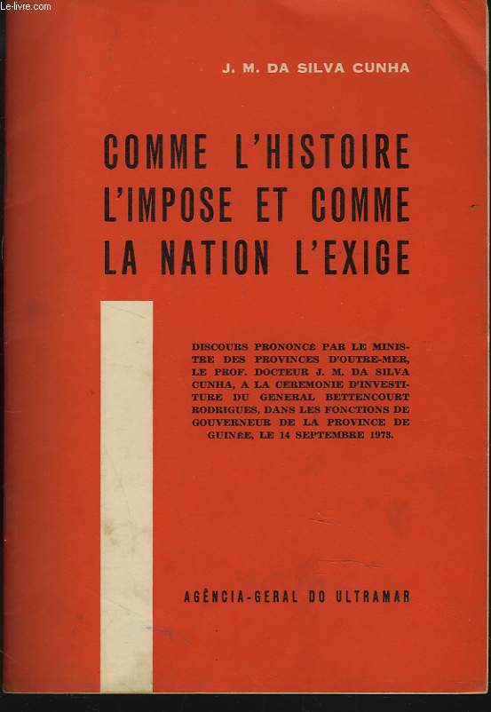 COMME L'HISTOIRE L'IMPOSE ET COMME LA NATION L'OBLIGE. DISCOURS PRONONCE LE 14 SEPTEMBRE 1973