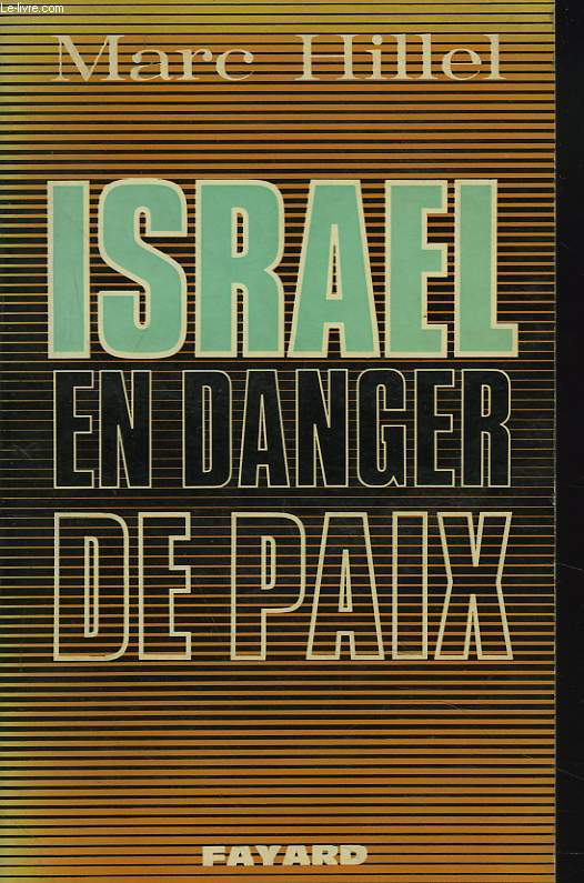 ISRAEL EN DANGER DE PAIX