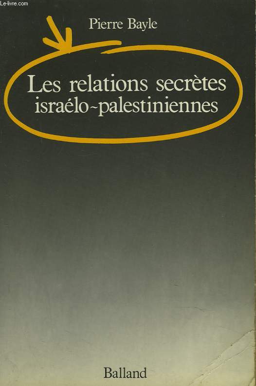 LES RELATIONS SECRETES ISRAELO-PALESTINIENNES