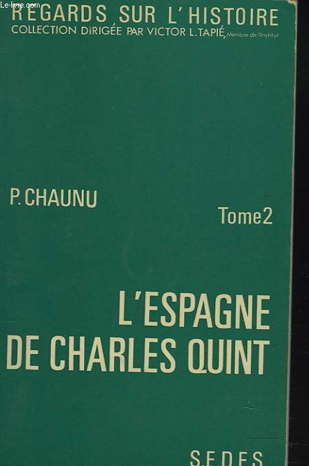 L'ESPAGNE DE CHARLES QUINT. TOME 2.