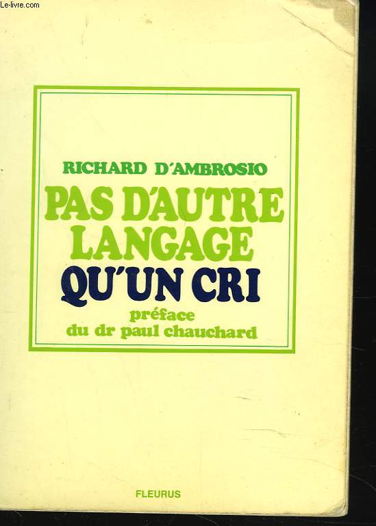 PAS D'AUTRE LANGUAGE QU'UN CRI