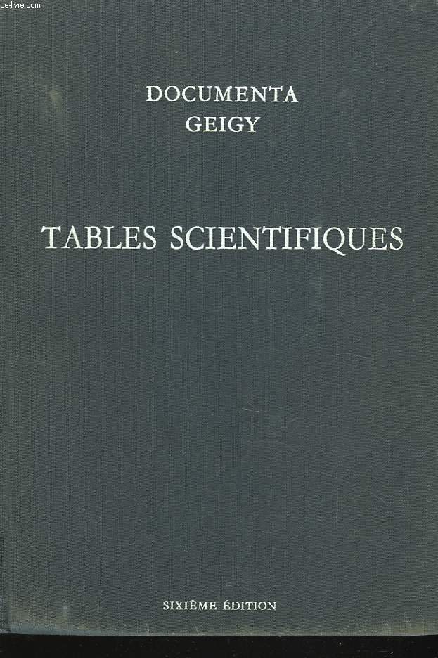 DOCUMENTA GEIGY. TABLES SCIENTIFIQUES. 6e EDITION.
