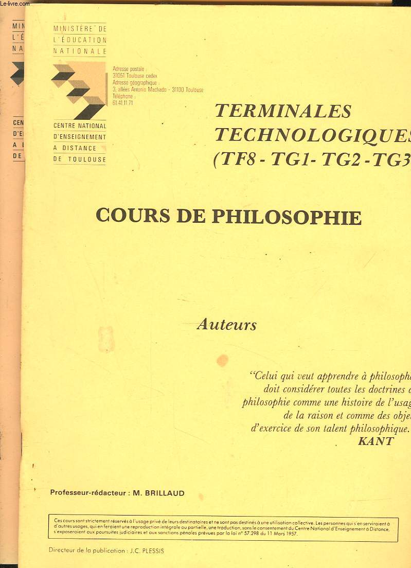 COURS DE PHILOSOPHIE TERMINALES TECHNOLOGIQUES (TF8, TG1,TG2, TG3). AUTEURS et NOTIONS EN 2 BROCHURES.