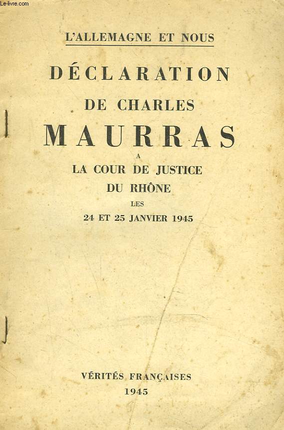 L'ALLEMAGNE ET NOUS. DECLARATION A LA COUR DE JUSTICE DU RHNE LES 24 ET 25 JANVIER 1945.