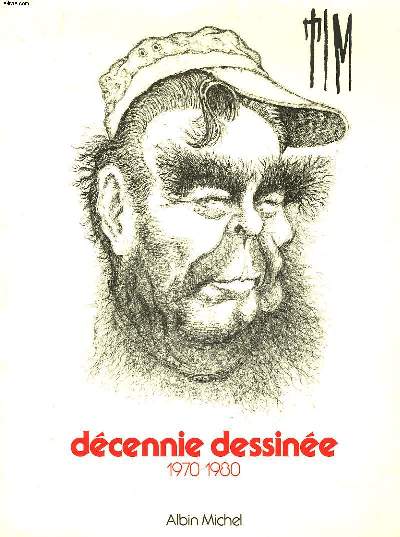 DECENNIE DESSINEE 1970-1980