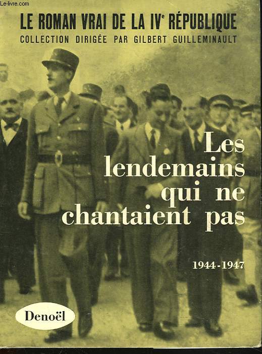 LES LENDEMAINS QUI NE CHANTAIENT PAS