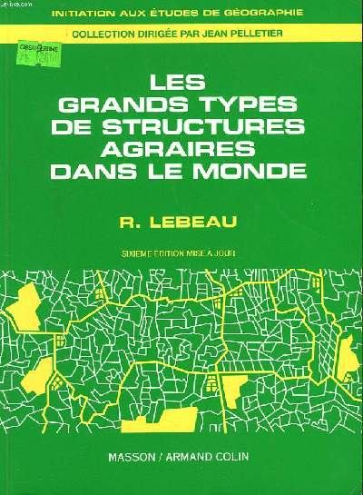 LES GRANDS TYPES DE STRUCTRES AGRAIRES DANS LE MONDE