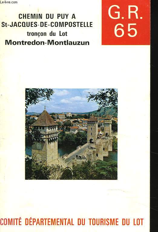 SENTIER DE SAINT-JACQUES DE COMPOSTELLE. TONCON DU LOT. MONTREDON-MONTLAUZUN. G.R. 65.