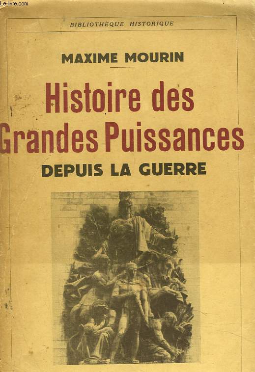 HISTOIRE DES GRANDES PUISSANCES DEPUIS LA GUERRE