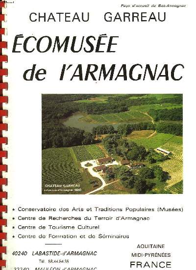 ECOMUSEE DE L'ARMAGNAC. CHATEAU GARREAU.