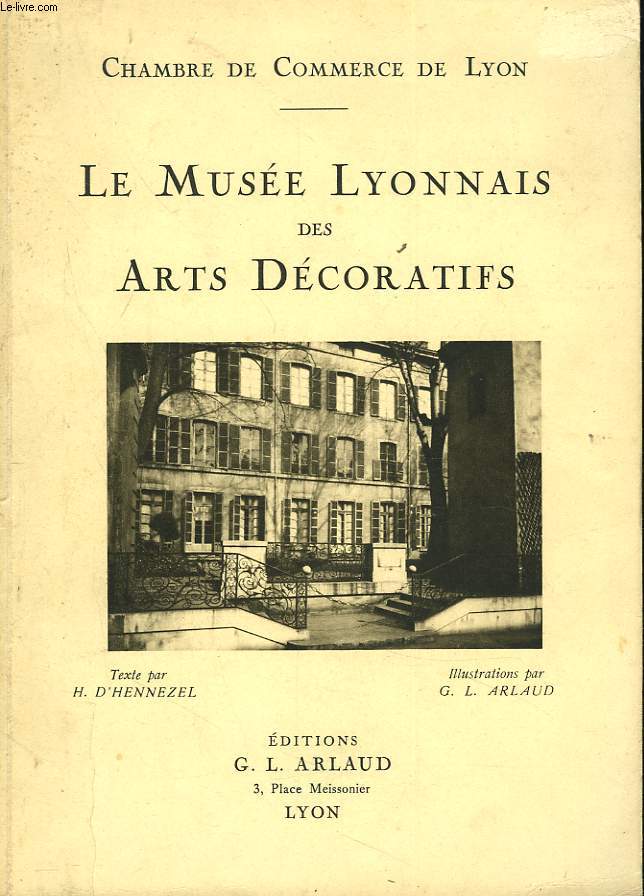 LE MUSEE LYONNAIS DES ARTS DECORATIFS