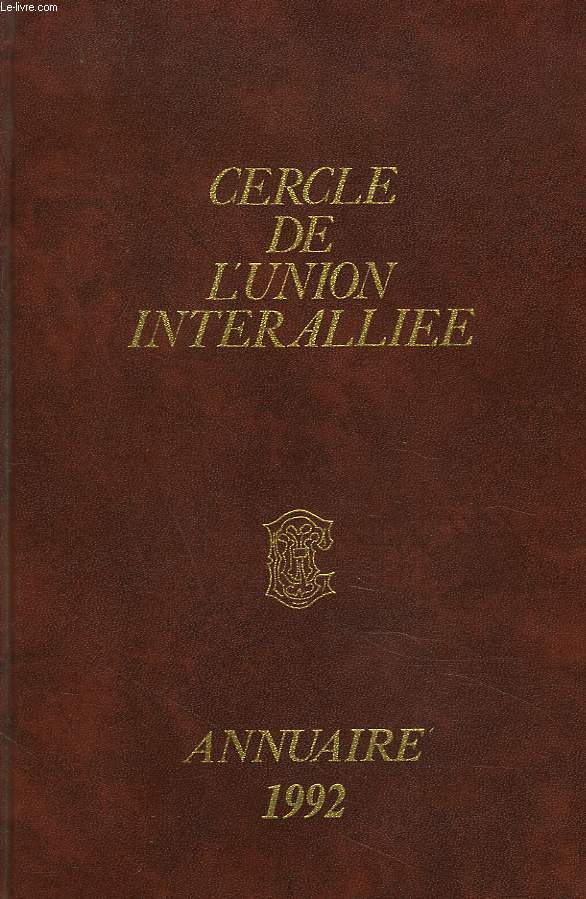 CERCLE DE L'UNION INTERALLIEE. ANNUAIRE 1992.