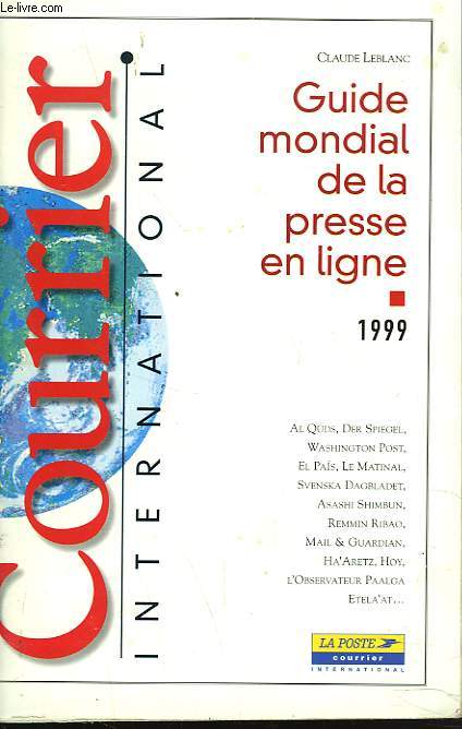 GUIDE MONDIAL DE LA PRESSE EN LIGNE 1999.