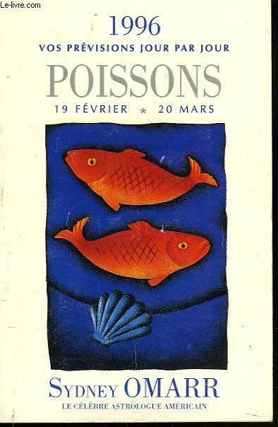 POISSONS 19 FEVRIER-20 MARS. 1996 VOS PREVISIONS JOUR PAR JOUR.